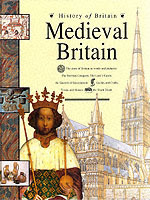 Medieval Britain (History of Britain) by John James, Brenda Williams, David Riley