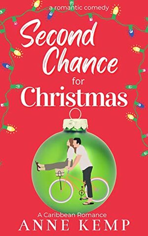 Second Chance for Christmas by Anne Kemp