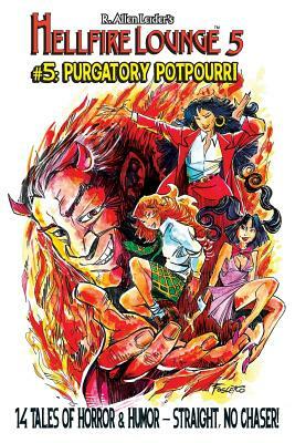 Hellfire Lounge #5: Purgatory Potpourri by Kt Pinto, Cj Henderson, John L. French