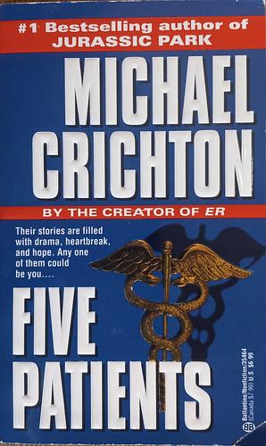 Five Patients by Michael Crichton