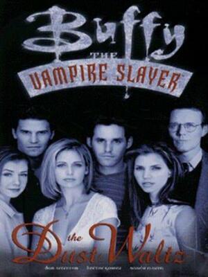 Buffy The The Vampire Slayer: Dust Waltz by Dan Brereton