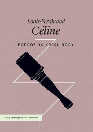 Podróż do kresu nocy by Oskar Hedemann, Louis-Ferdinand Céline