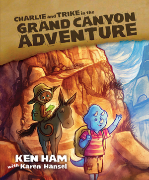 Charlie and Trike in the Grand Canyon Adventure by Ken Ham