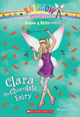 Clara the Chocolate Fairy by Daisy Meadows