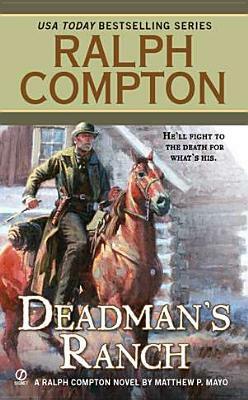 Dead Man's Ranch by Ralph Compton, Matthew P. Mayo