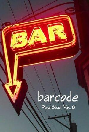 barcode Pure Slush Vol.8 by Misti Rainwater-Lites, Matt McGee, Claudia Bierschenk, Christopher Allen, Beate Sigriddaughter, Matt Potter, Stephen V. Ramey, Diana J. Wynne, Len Kuntz, Karen Eileen Sikola