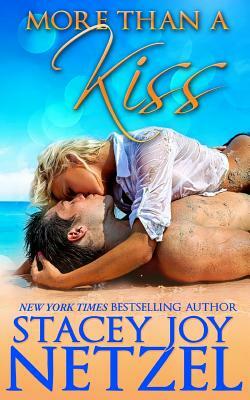 More Than A Kiss (Sand Cover Edition) by Stacey Joy Netzel