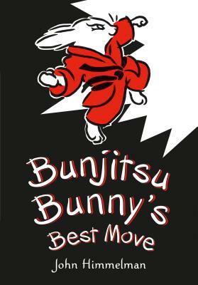 Bunjitsu Bunny's Best Move by John Himmelman