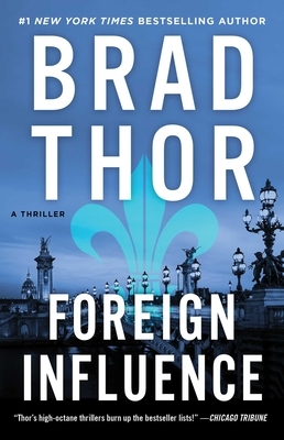 Foreign Influence, Volume 9: A Thriller by Brad Thor