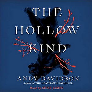 The Hollow Kind by Andy Davidson