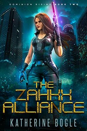The Zahkx Alliance by Katherine Bogle