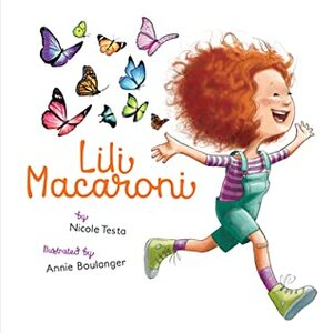 Lili Macaroni by Nicole Testa, Annie Boulanger