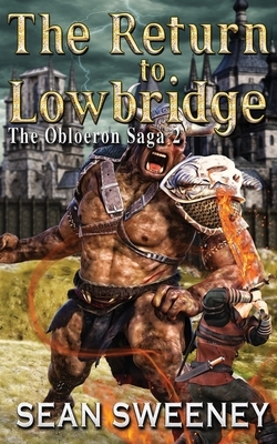 The Return To Lowbridge by Sean Sweeney