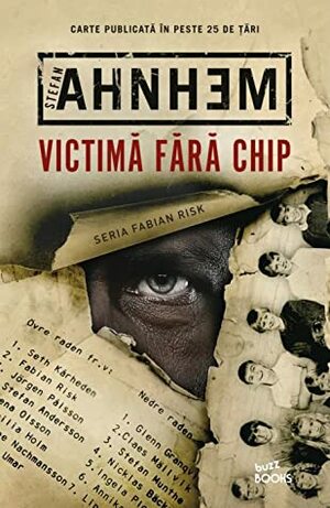 Victimă fără chip by Dana-Ligia Ilin, Stefan Ahnhem