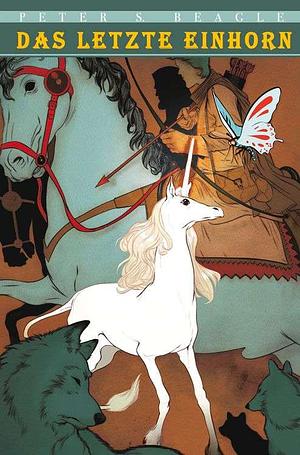 Das letzte Einhorn by Peter S. Beagle