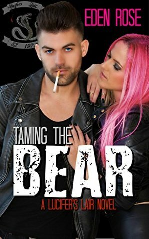 Taming the Bear by Eden Rose