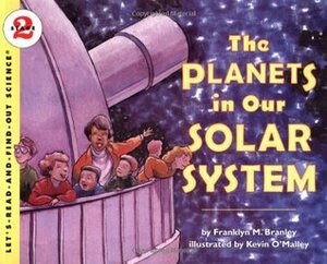 The Planets in Our Solar System by Franklyn M. Branley, Kevin O'Malley