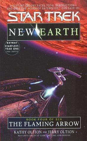 Star Trek: New Earth: The Flaming Arrow by Jerry Oltion, Kathy Oltion, Kathy Oltion