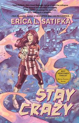 Stay Crazy by Erica L. Satifka