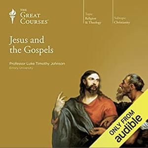 Jesus and the Gospels by Luke Timothy Johnson