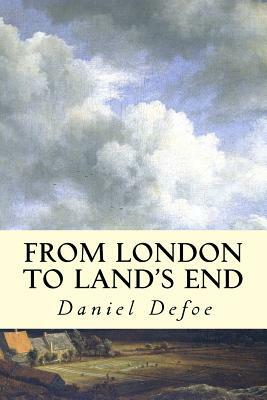 From London to Land's End by Daniel Defoe