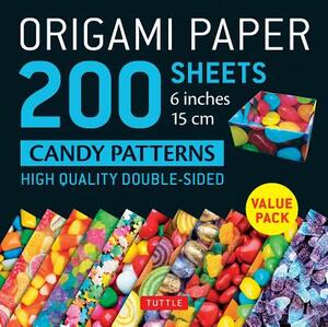 Origami Paper 200 Sheets Candy Patterns 6" (15 CM): Tuttle Origami Paper: High-Quality Double Sided Origami Sheets Printed with 12 Different Designs ( by 