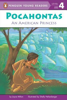 Pocahontas: An American Princess by Joyce Milton