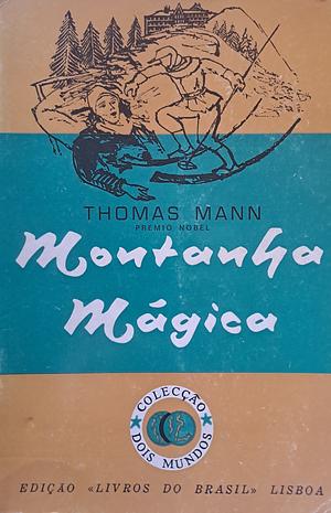A montanha mágica by Thomas Mann