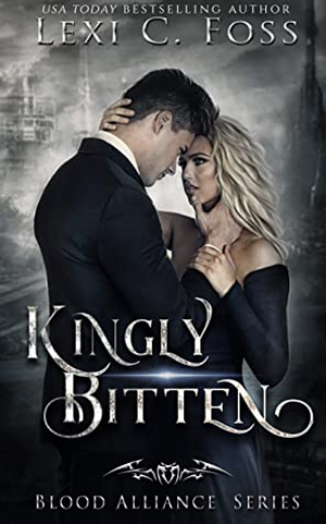 Kingly Bitten by Lexi C. Foss