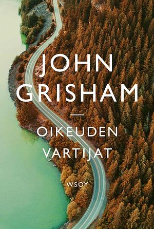 Oikeuden vartijat by John Grisham