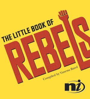 The Little Book of Rebels by Vanessa Baird