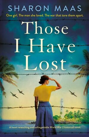 Those I Have Lost by Sharon Maas