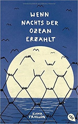 Wenn nachts der Ozean erzählt by Zana Fraillon