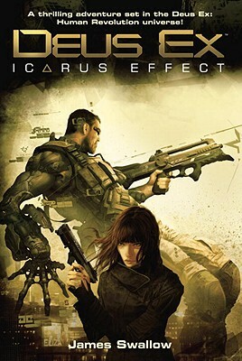 Deus Ex: Icarus Effect by James Swallow
