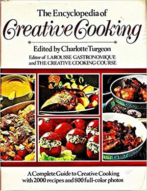 The Encyclopedia of Creative Cooking by Jane Solmson, Charlotte Turgeon