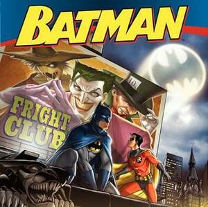 Batman Classic: Fright Club by John Sazaklis, Jeremy Roberts, Andy Smith, Rick Farley