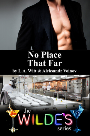 No Place That Far by Aleksandr Voinov, L.A. Witt