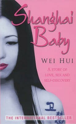 Shanghai Baby by Zhou Weihui, Bruce Humes