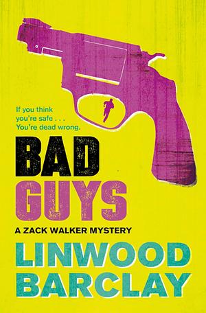 Bad Guys by Linwood Barclay