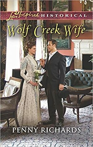 Wolf Creek Wife by Penny Richards