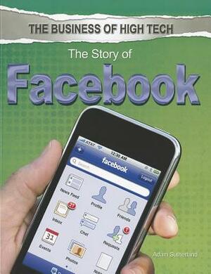 The Story of Facebook by Adam Sutherland