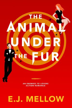 The Animal Under The Fur by E.J. Mellow
