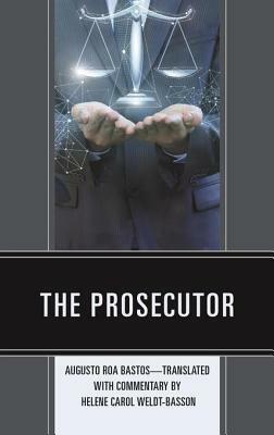 The Prosecutor by Augusto Roa Bastos