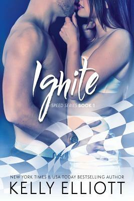 Ignite by Kelly Elliott