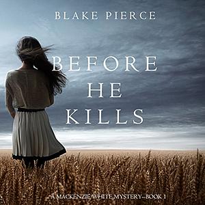 Before He Kills by Blake Pierce
