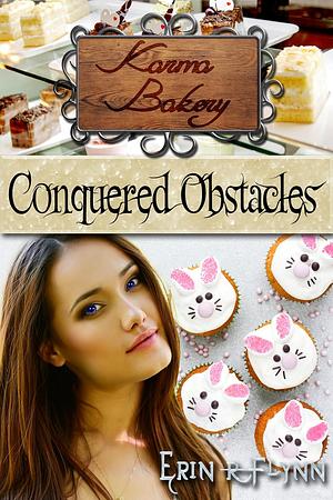 Conquered Obstacles by Erin R. Flynn