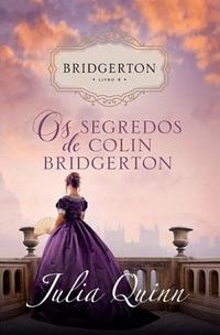 Os Segredos de Colin Bridgerton by Julia Quinn