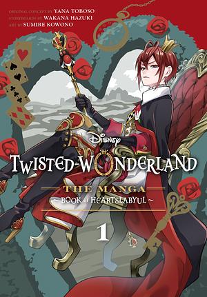 Disney Twisted-Wonderland: The Manga – Book of Heartslabyul, Vol. 1  by Yana Toboso, Wakana Hazuki