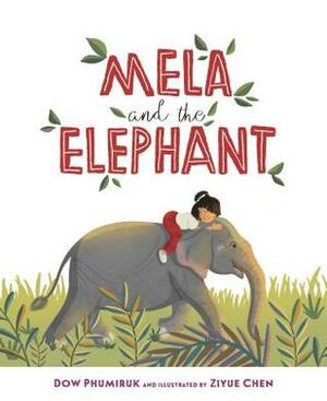 Mela and the Elephant by Ziyue Chen, Dow Phumiruk