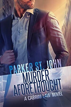 Murder Aforethought by Parker St. John